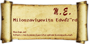 Miloszavlyevits Edvárd névjegykártya